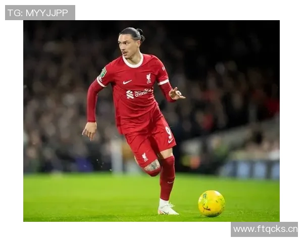 努涅斯的崛起与挑战：解析这位新星在足球界的影响力与未来潜力